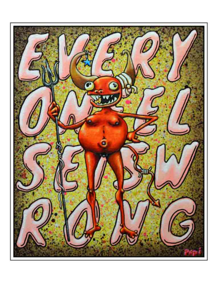 Everyone Else Is Wrong (signed print)