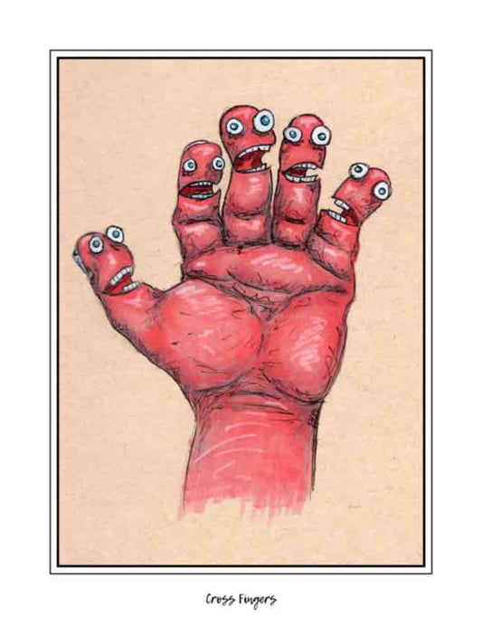 Cross Fingers (signed print)
