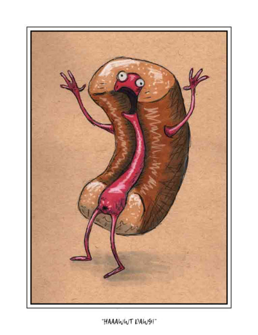 Haaawwt Dawg (signed print)