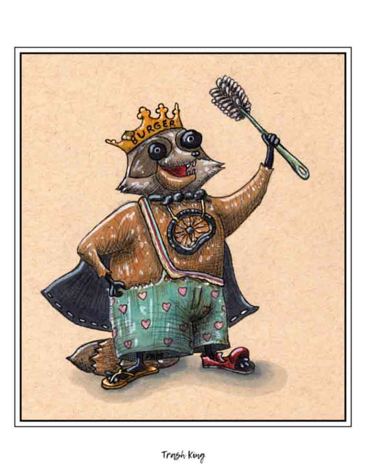 Trash King (signed print)