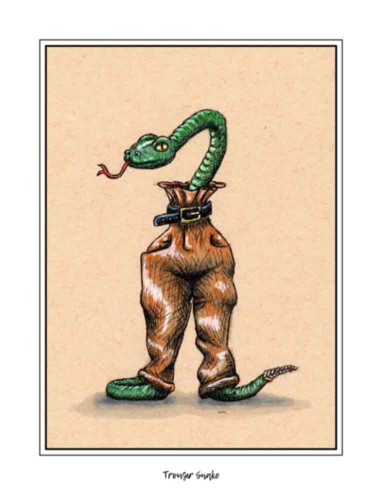 Trouser Snake (signed print)